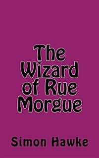The Wizard of Rue Morgue (Paperback)