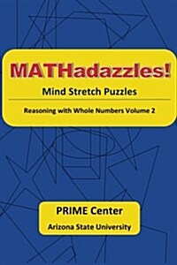 Mathadazzles Mind Stretch Puzzles: Reasoning with Numbers Volume 2 (Paperback)