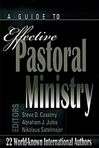 A Guide to Effective Pastoral Ministry (Hardcover)