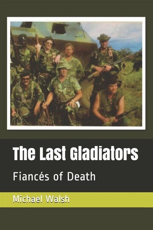 The Last Gladiators: Fianc? of Death (Paperback)