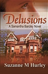 Delusions: A Samantha Barclay Novel (Paperback)
