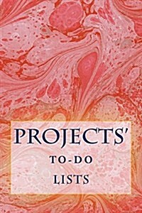 Projects To-Do Lists: Stay Organized (100 Projects) (Paperback)