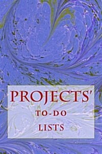 Projects To-Do Lists: Stay Organized (100 Projects) (Paperback)