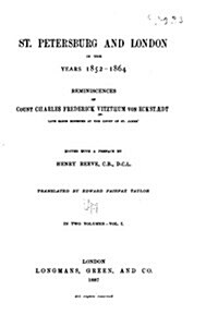 St. Petersburg and London in the Years 1852-1864 (Paperback)