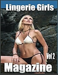 Lingerie Girls Magazine: Lingerie Girls Magazine Vol 2 (Paperback)