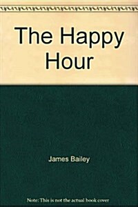The Happy Hour (Hardcover)