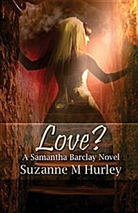 Love?: A Samantha Barclay Mystery (Paperback)