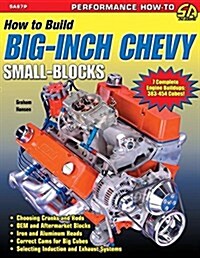 How to Build Big-Inch Chevy Small-Blocks (Paperback)