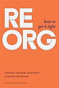 Reorg: How to Get It Right (Hardcover)