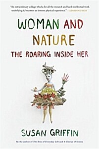Woman and Nature: The Roaring Inside Her (Paperback)