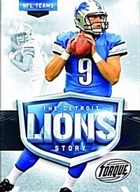 The Detroit Lions Story (Library Binding)