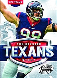 The Houston Texans Story (Library Binding)