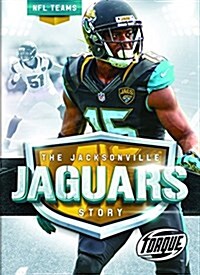 The Jacksonville Jaguars Story (Library Binding)