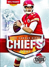 The Kansas City Chiefs Story (Library Binding)