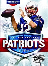The New England Patriots Story (Library Binding)