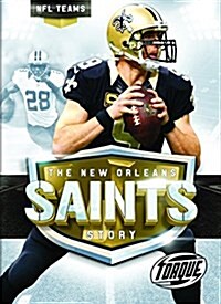 The New Orleans Saints Story (Library Binding)