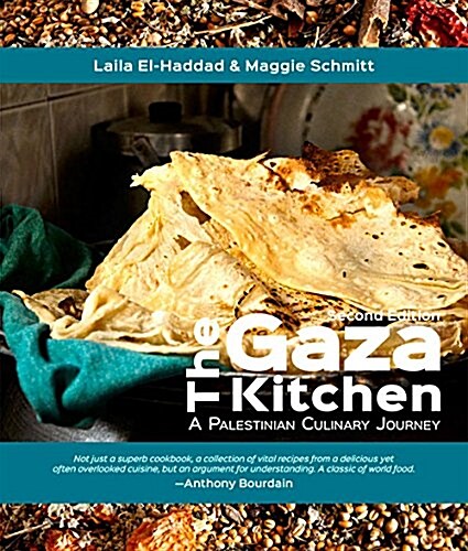 The Gaza Kitchen: A Palestinian Culinary Journey (Hardcover, 2, Second Edition)
