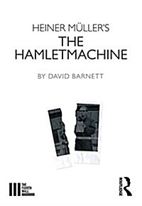 Heiner Mullers The Hamletmachine (Paperback)