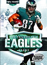 The Philadelphia Eagles Story (Library Binding)