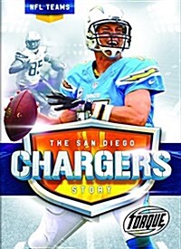 The San Diego Chargers Story (Library Binding)