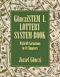 G?cziSTEM I. Lottery system-book: With 69 Variations in 11 Chapters (Paperback)