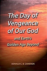 The Day of Vengeance of Our God (Paperback)