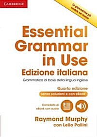 Essential Grammar in Use Book without Answers with Interactive eBook Italian Edition (Multiple-component retail product, 4 Revised edition)