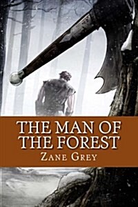 The Man of the Forest (English Edition) (Paperback)