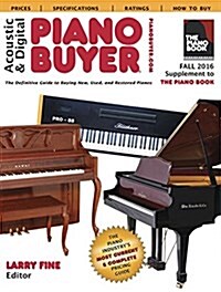 Acoustic & Digital Piano Buyer Fall 2016: Supplement to the Piano Book (Paperback)