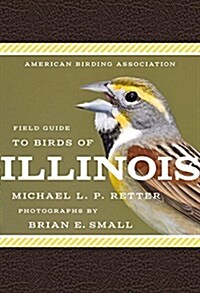 American Birding Association Field Guide to Birds of Illinois (Imitation Leather)