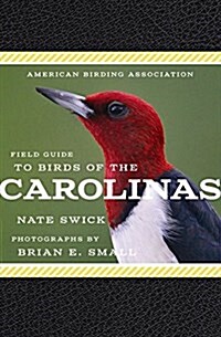 American Birding Association Field Guide to Birds of the Carolinas (Paperback)