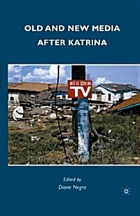 Old and New Media After Katrina (Paperback)