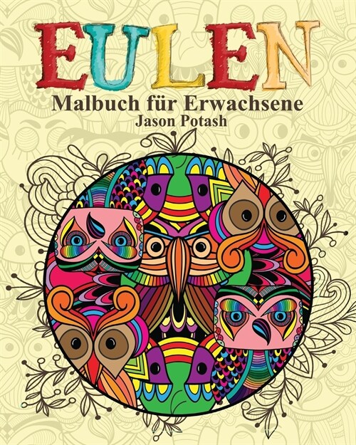 Eulen Malbuch f? Erwachsene (Paperback)