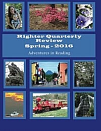 Righter Quarterly Review - Spring 2016 (Paperback)
