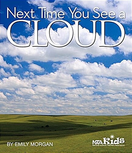 Next Time You See a Cloud (Paperback)