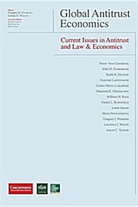 Global Antitrust Economics - Current Issues in Antitrust and Law & Economics (Hardcover)