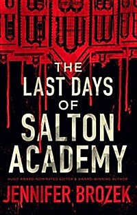 The Last Days of Salton Academy (Paperback)