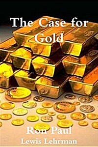The Case for Gold (Paperback)