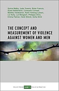 The Concept and Measurement of Violence Against Women and Men (Paperback)