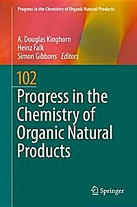 Progress in the Chemistry of Organic Natural Products 102 (Hardcover, 2016)