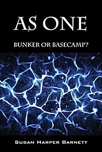 As One: Bunker or Basecamp? (Paperback)