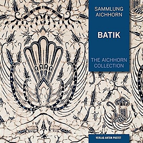 The Aichhorn Collection: Batik (Paperback)