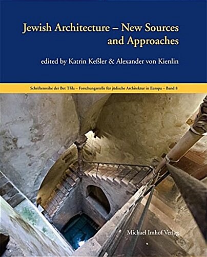Jewish Architecture: New Sources and Approaches (Hardcover)