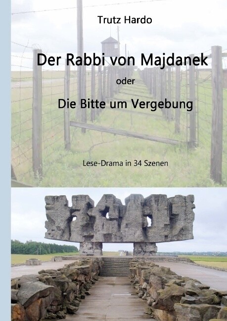 Der Rabbi von Majdanek: Bitte um Vergebung (Hardcover)