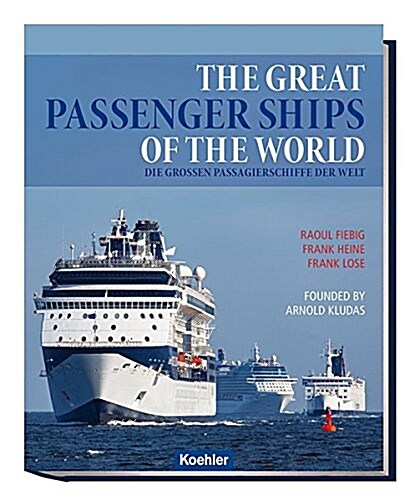 The Great Passenger Ships of the World (Hardcover, 8)