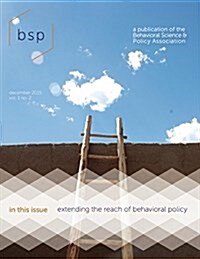 Behavioral Science & Policy: Volume 1, Issue 2 (Paperback, 2)