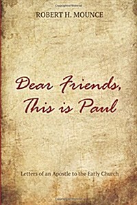 Dear Friends, This Is Paul (Paperback)