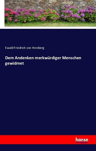 Dem Andenken Merkw?diger Menschen Gewidmet (Paperback)