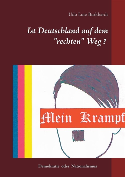 Mein Krampf: Ist Deutschland auf dem rechten Weg? (Paperback)