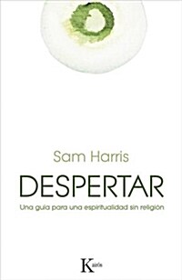 Despertar: Una Gu? Para Una Espiritualidad Sin Religi? (Paperback)